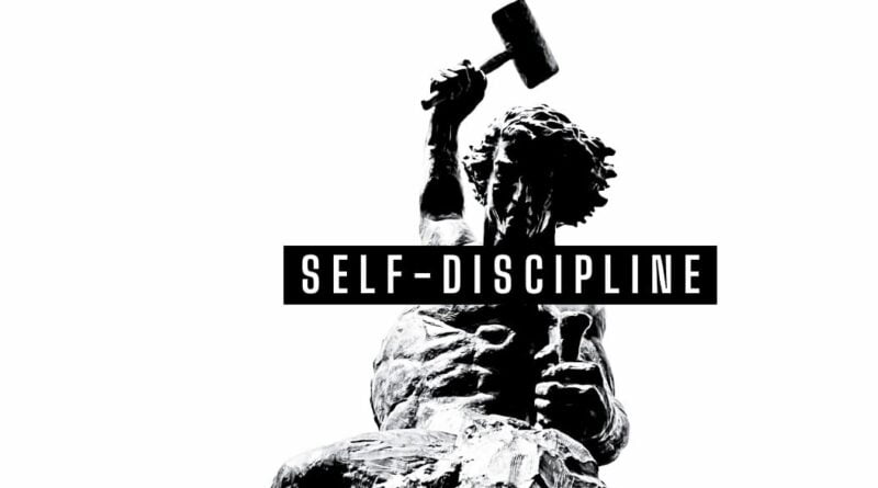 Discipline- Gives You what you want in your life